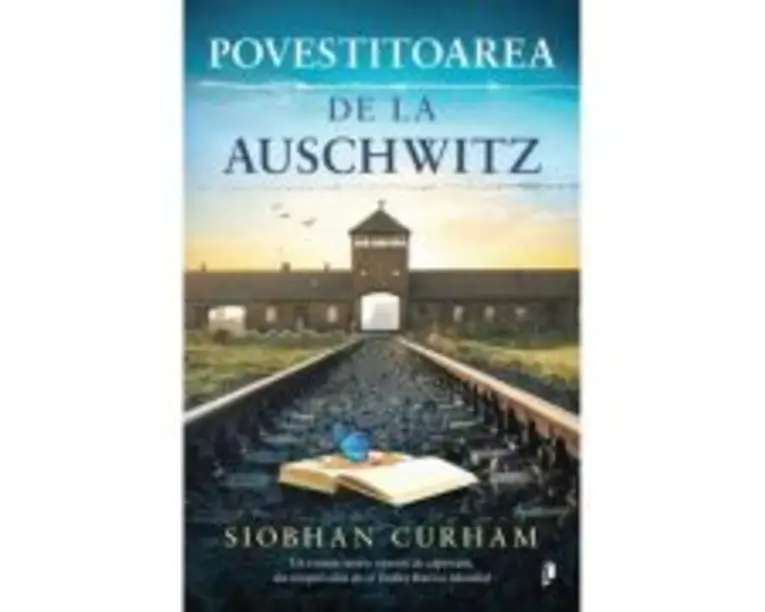 Povestitoarea de la Auschwitz - Siobhan Curham