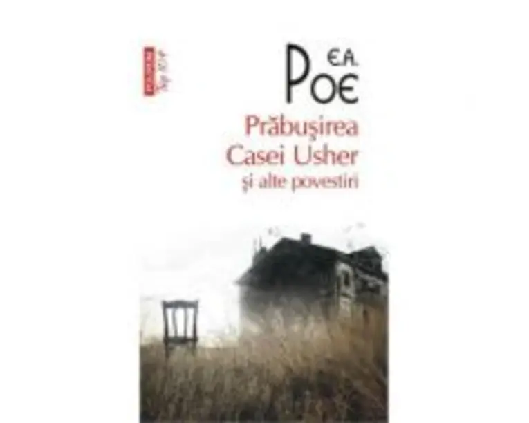 Prabusirea Casei Usher si alte povestiri - E. A. Poe