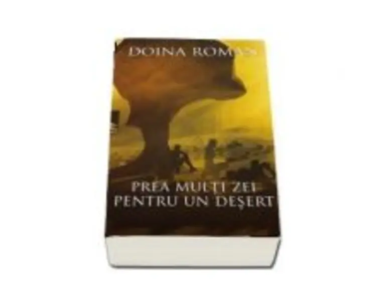 Prea multi zei pentru un desert - Doina Roman
