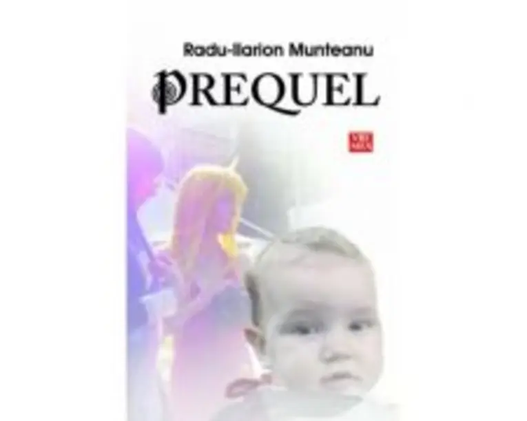Prequel - Radu-Ilarion Munteanu