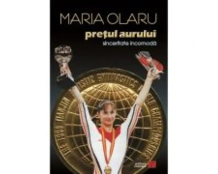 Pretul aurului. Sinceritate incomoda - Maria Olaru