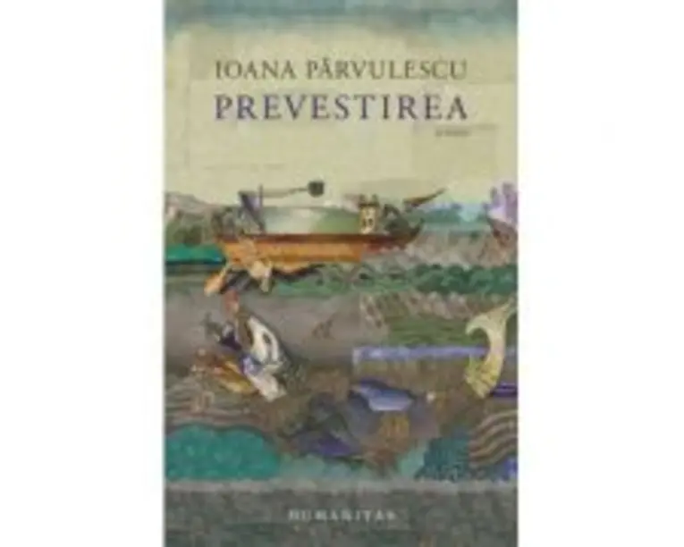Prevestirea - Ioana Parvulescu
