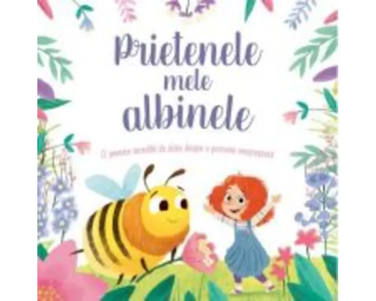 Prietenele mele albinele - Caroline Richards