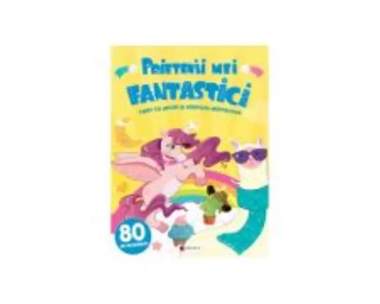 Prietenii mei fantastici. Caiet cu jocuri si exercitii distractive