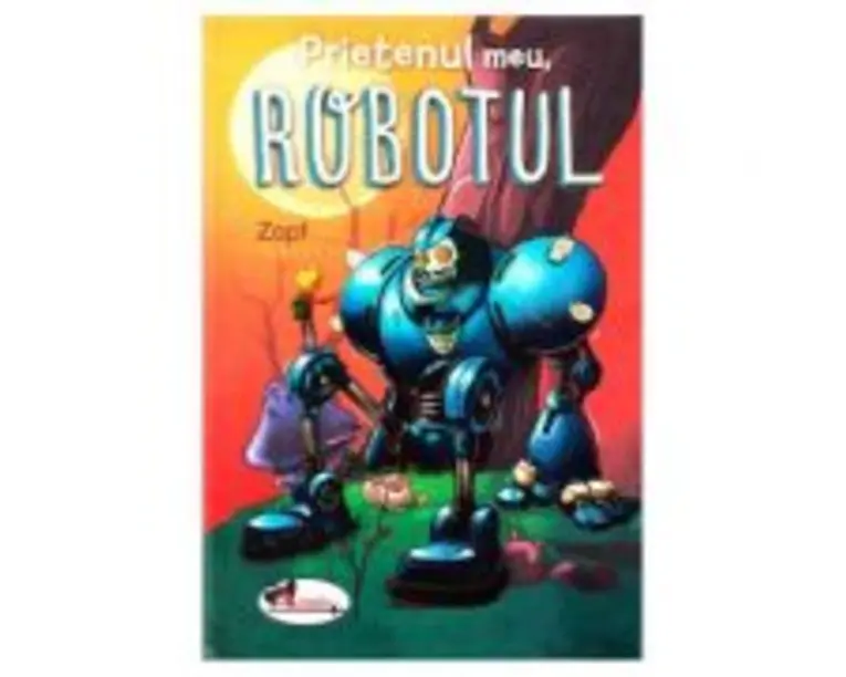 Prietenul meu, robotul
