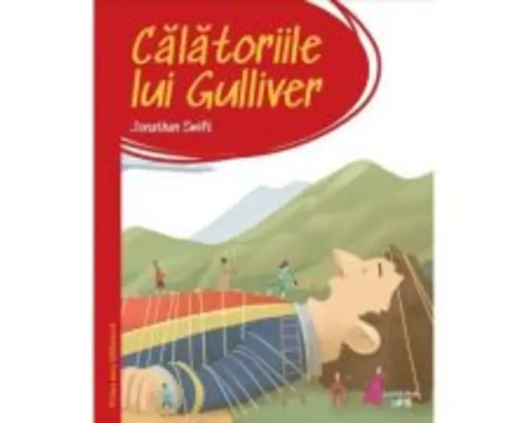 Prima mea biblioteca. Calatoriile lui Gulliver (vol. 1) - Jonathan Swift