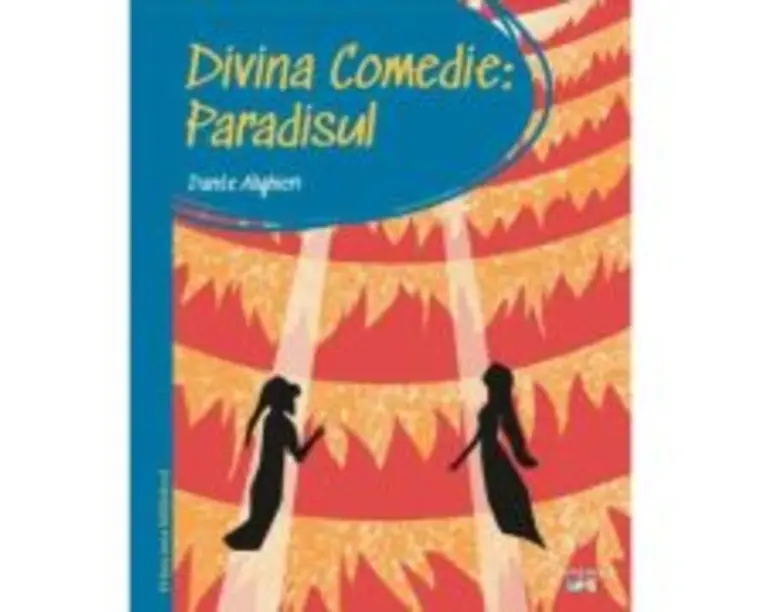 Prima mea biblioteca. Divina comedie. Paradisul (vol. 18) - Dante Alighieri