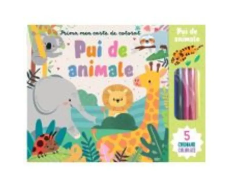 Prima mea carte de colorat. Pui de animale