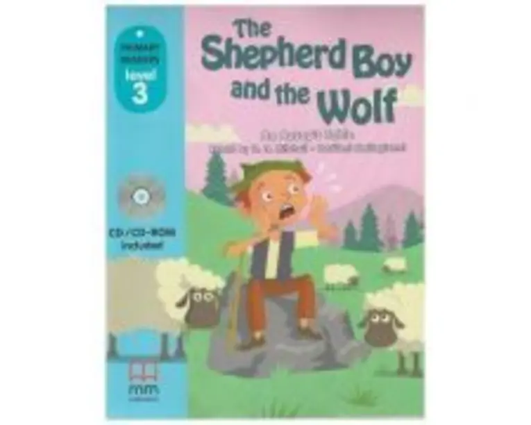 Primary Readers The Shepherd Boy and the Wolf - Level 3 reader with CD - H. Q. Mitchell, Marileni Malkogianni