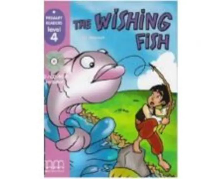 Primary Readers. The Wishing Fish. Level 4 reader with CD - H. Q. Mitchell