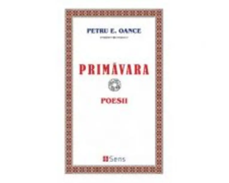 Primavara. Poesii - Petru E. Oance