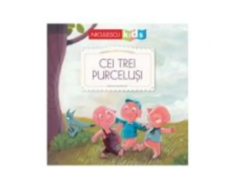 Primele mele povesti. Cei trei purcelusi - Pascal Vilcollet