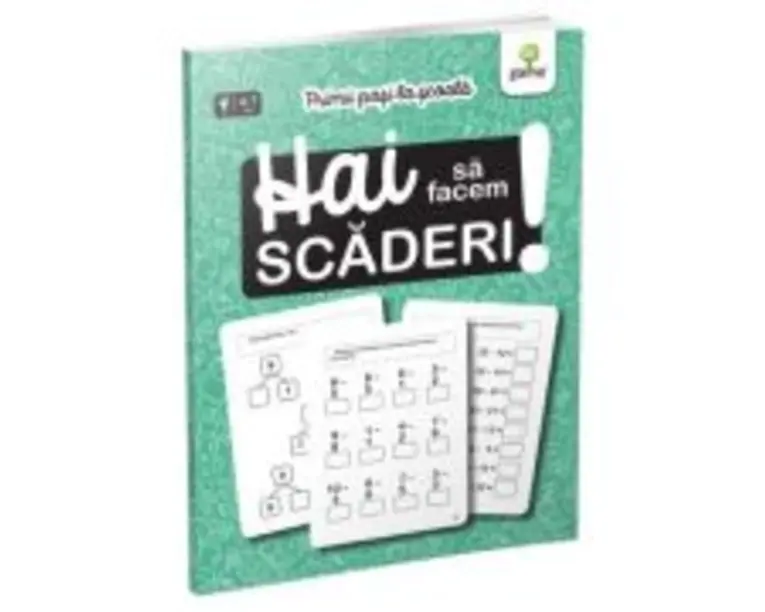Primii pasi la scoala. Hai sa facem scaderi!
