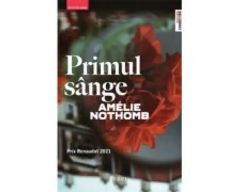 Primul sange - Amelie Nothomb
