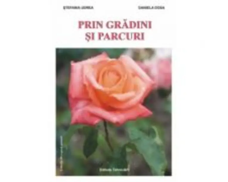 Prin gradini si parcuri - Stefania Udrea, Daniela Dosa