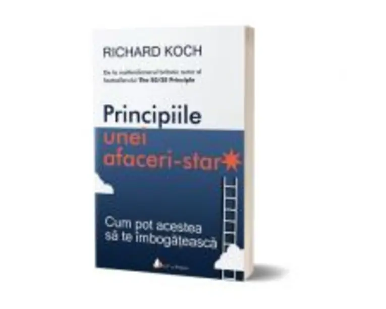 Principiile unei afaceri-star - Richard Koch