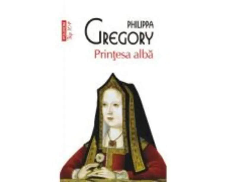 Printesa alba. Editie de buzunar - Philippa Gregory