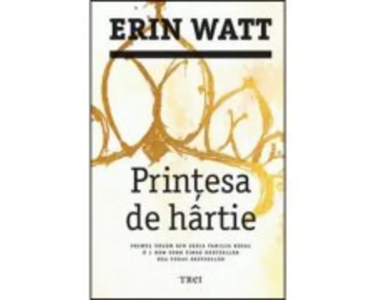 Printesa de hartie. Primul volum din seria Familia Royal - Erin Watt