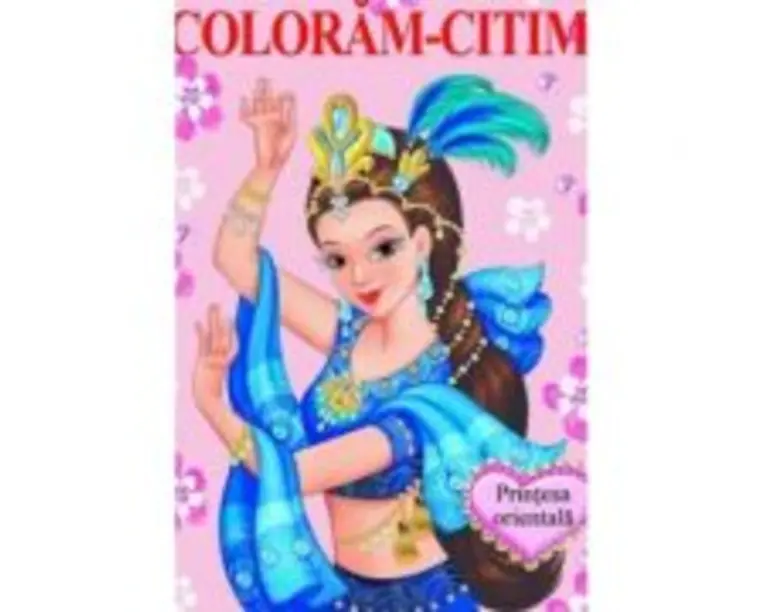 Printesa orientala. Coloram-Citim - Constantin Dragomir