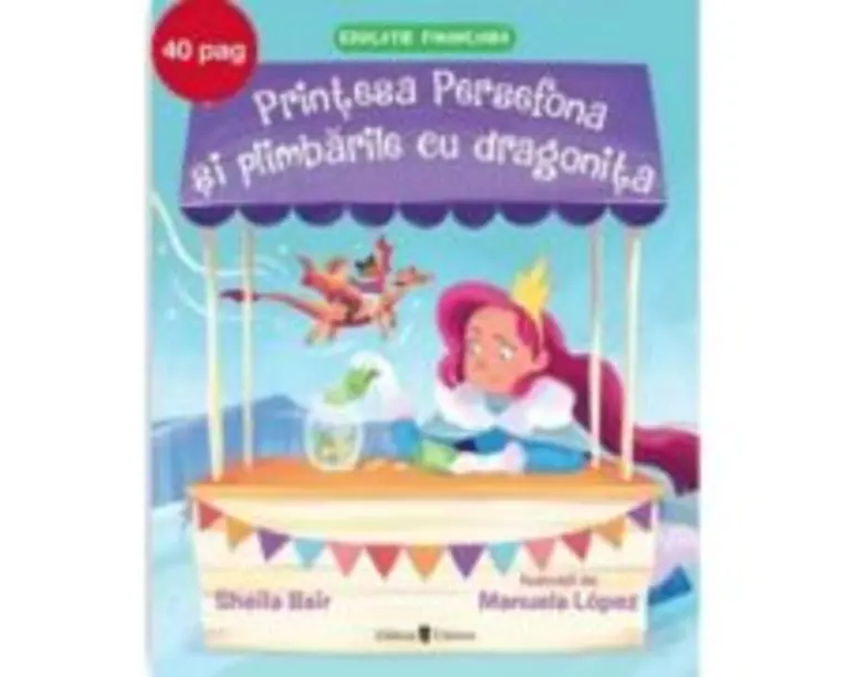 Printesa Persefona si plimbarile cu dragonita - Sheila Bair