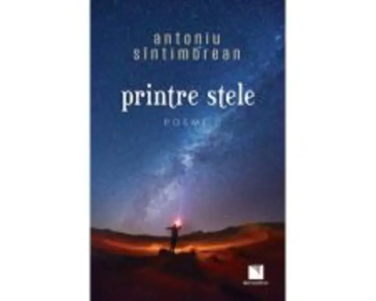 Printre stele. Poeme - Antoniu Sintimbrean