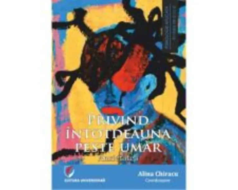 Privind intotdeauna peste umar. Anxietatea - Alina Chiracu