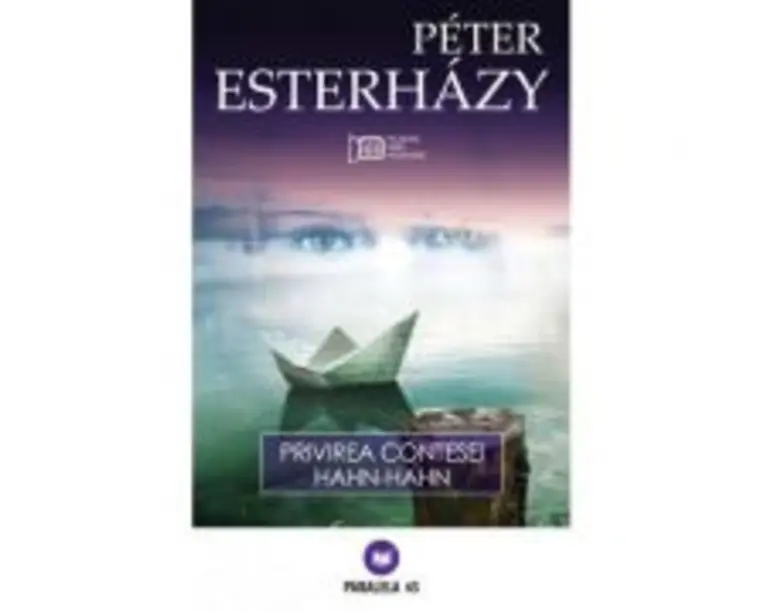 Privirea contesei Hahn-Hahn - Peter Esterhazy
