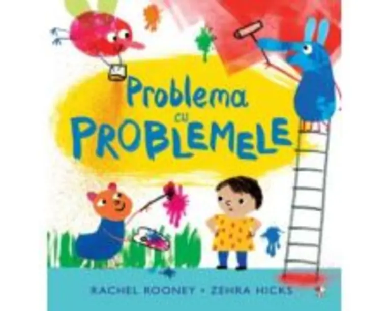Problema cu problemele - Rachel Rooney, Zehra Hicks