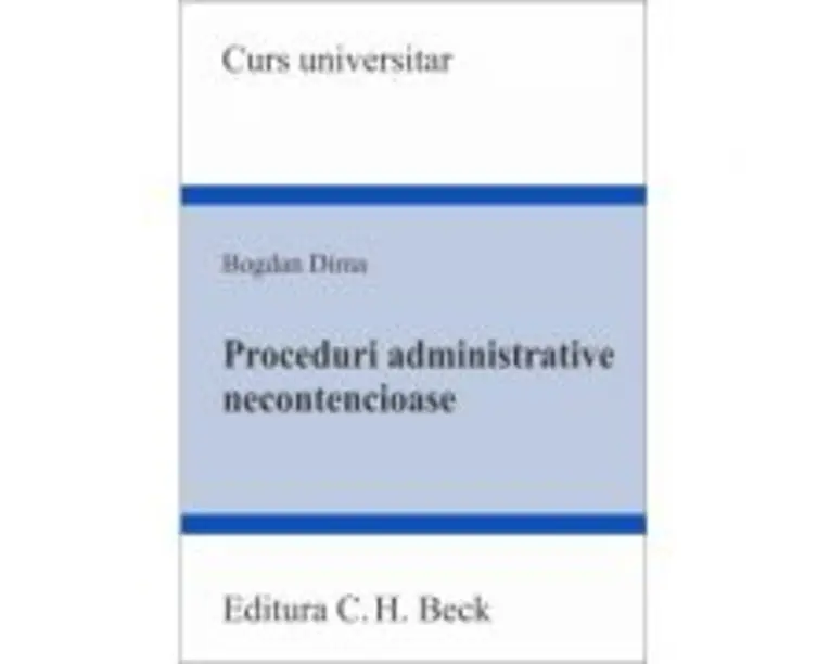 Proceduri administrative necontencioase - Bogdan Dima