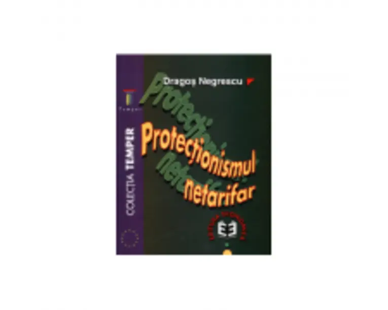 Protectionismul netarifar - Dragos Negrescu