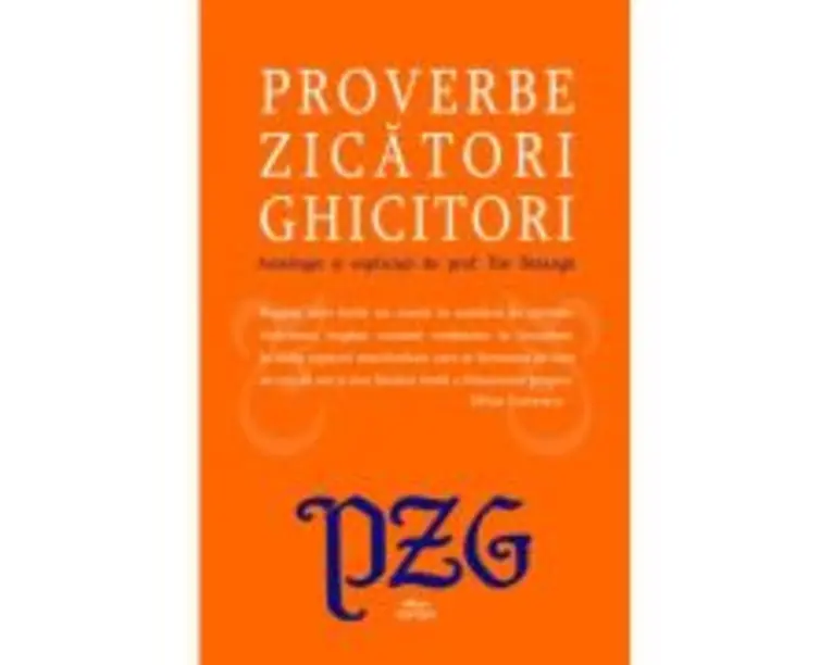 Proverbe, zicatori, ghicitori - Ilie Baranga