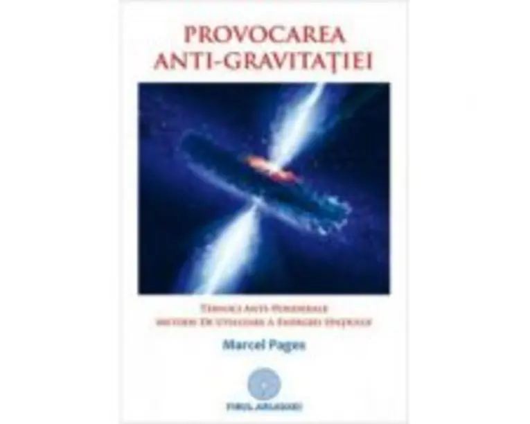 Provocarea anti-gravitatiei - Marcel Pages