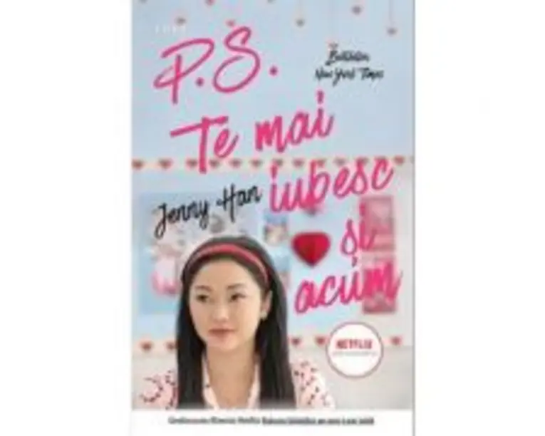 P. S. Te mai iubesc si-acum - Jenny Han. Traducere de Teodora Constantinescu