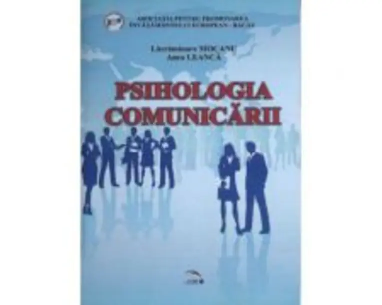 Psihologia comunicarii - Lacramioara Mocanu, Anca Leanca