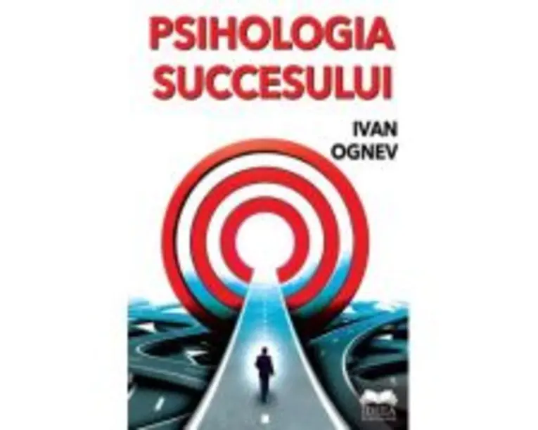 Psihologia succesului - Ivan Ognev