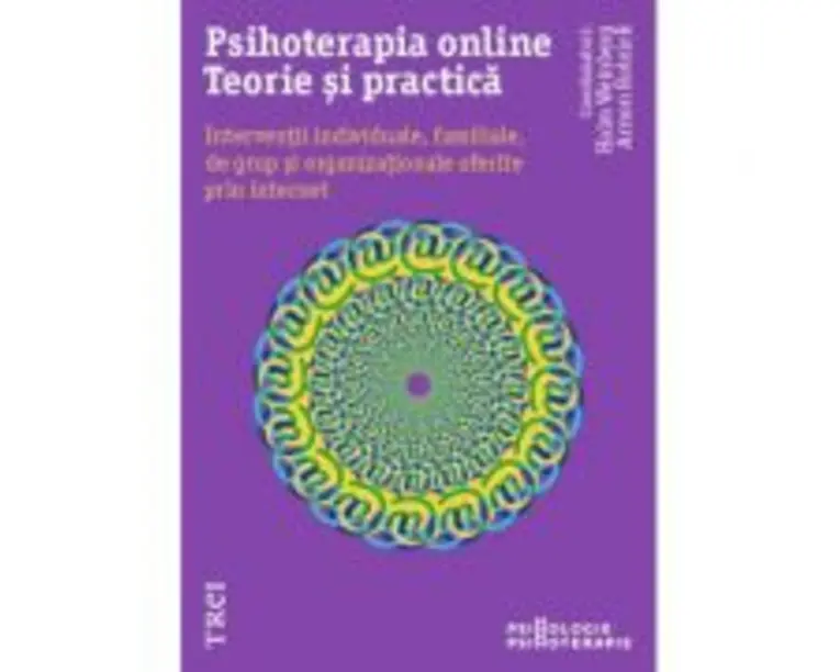 Psihoterapia online. Teorie si practica - Haim Weinberg, Arnon Rolnick