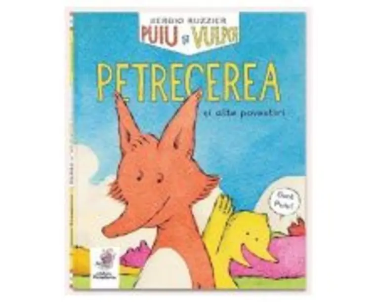 Puiu si Vulpoi. Petrecerea - Sergio Ruzzier