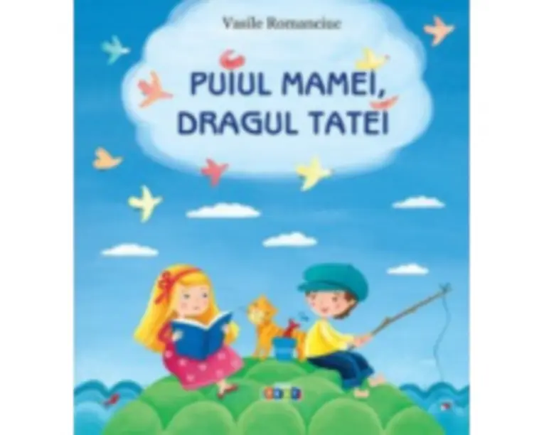 Puiul mamei, dragul tatei - Vasile Romanciuc