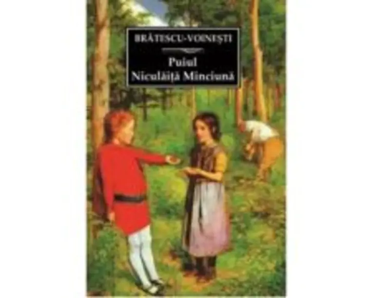 Puiul. Niculaita Minciuna - Ioan Alexandru Bratescu-Voinesti