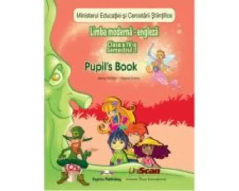 Limba moderna Engleza pentru clasa a 4-a Fairyland 4 Pupils Book. Manual de Limba Engleza Semestrele 1-2 - Virginia Evans