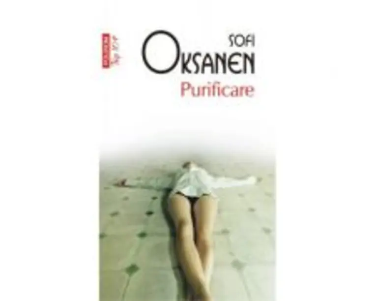Purificare. Editie de buzunar - Sofi Oksanen