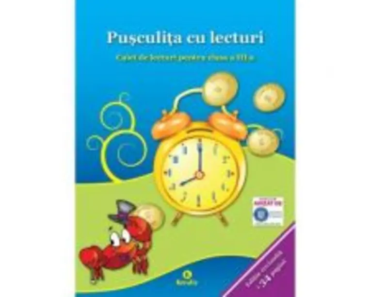 Pusculita cu lecturi clasa a 3-a - C. Istrate, M. Koszorus, D. Macean, N. Todoran