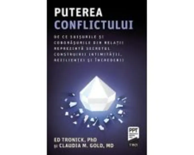 Puterea conflictului - Ed Tronick
