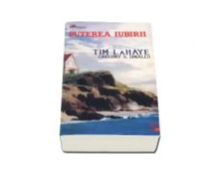 Puterea iubirii - Tim LaHaye