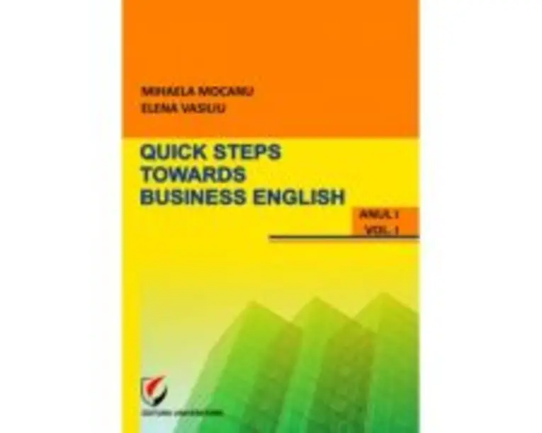 Quick steps towards business English - Mihaela Mocanu, Elena Vasiliu