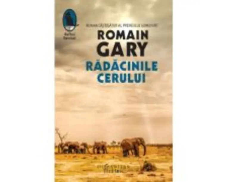 Radacinile cerului - Romain Gary