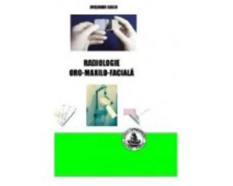 Radiologie oro-maxilo-faciala - Anisoara Hagiu