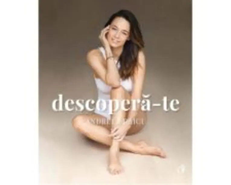 Descopera-te - Andreea Raicu