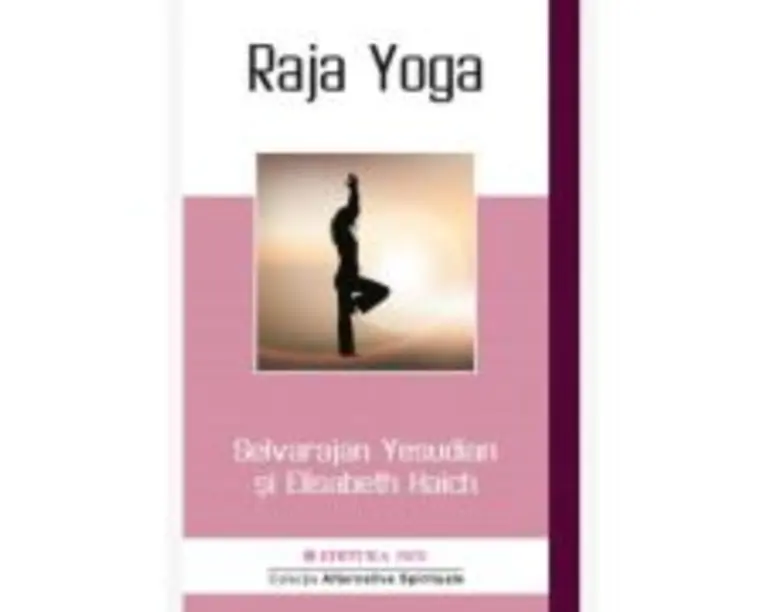 Raja Yoga - Selvarajan Yesudian, Elisabeth Haich