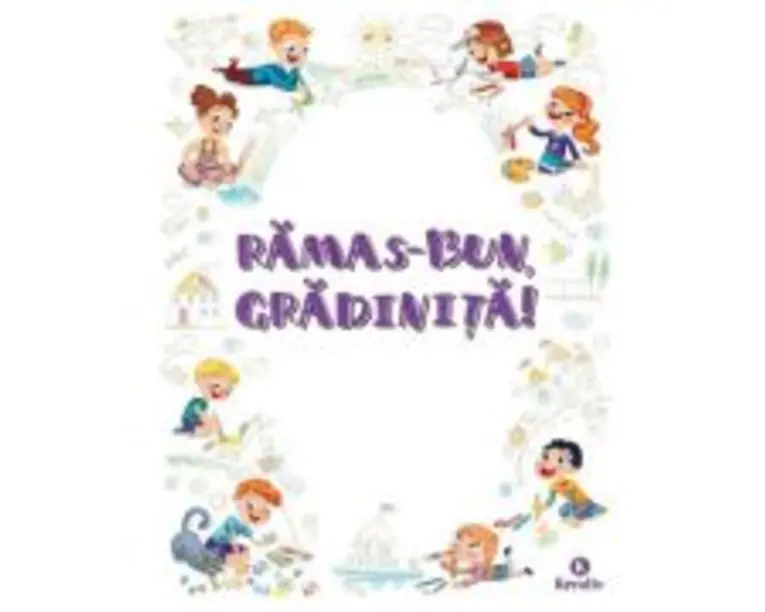 Ramas-bun, gradinita!